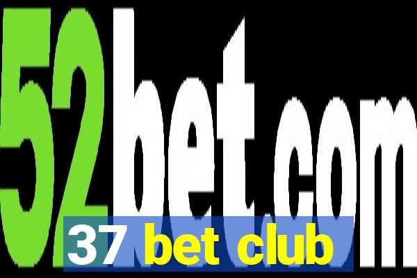 37 bet club